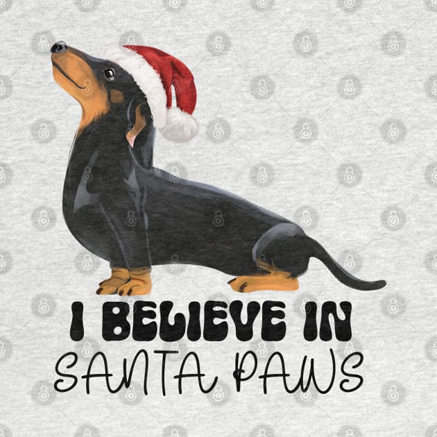 Dachshund I Believe in Santa Paws - Black and Tan by Curio Pop Relics